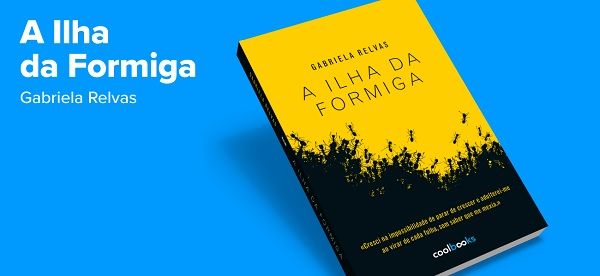 Gabriela Relvas convida a entrar n’ A Ilha da Formiga Gabriela Relvas convida a entrar n’ A Ilha da Formiga