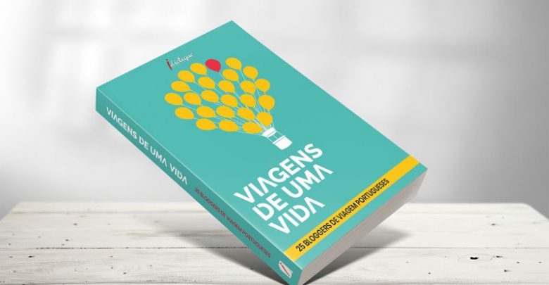 “Viagens de uma Vida” – 25 bloggers de viagem portugueses “Viagens de uma Vida” – 25 bloggers de viagem portugueses