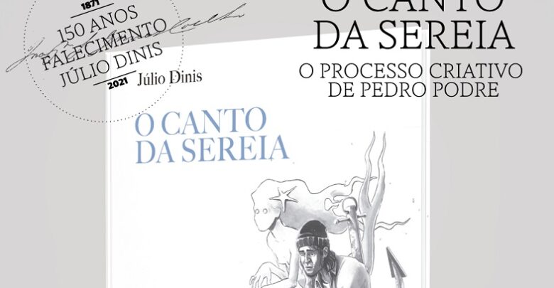 Pedro Podre ilustra edição de “O Canto da Sereia”, de Júlio Dinis Pedro Podre ilustra edição de “O Canto da Sereia”, de Júlio Dinis
