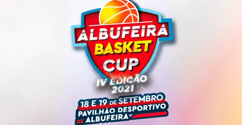 «Albufeira Basket Cup» regressa com público nas bancadas «Albufeira Basket Cup» regressa com público nas bancadas