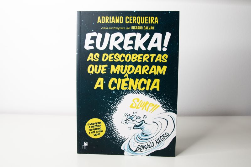 "Eureka, As Descobertas que Mudaram a Ciência", de Adriano Cerqueira, em lançamento nas Fnac