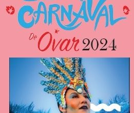 Guia do Carnaval de Ovar 2024 (Para que não te falte nada!)