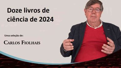 Doze livros de ciência de 2024 – Por Carlos Fiolhais