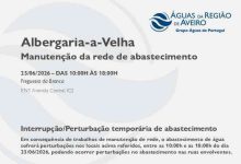 Manutenção da rede no Município de Albergaria-a-Velha suspende temporariamente o abastecimento