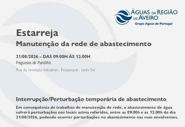 Manutenção na rede no Município de Estarreja obriga à suspensão temporária do abastecimento na Freguesia de Pardilhó